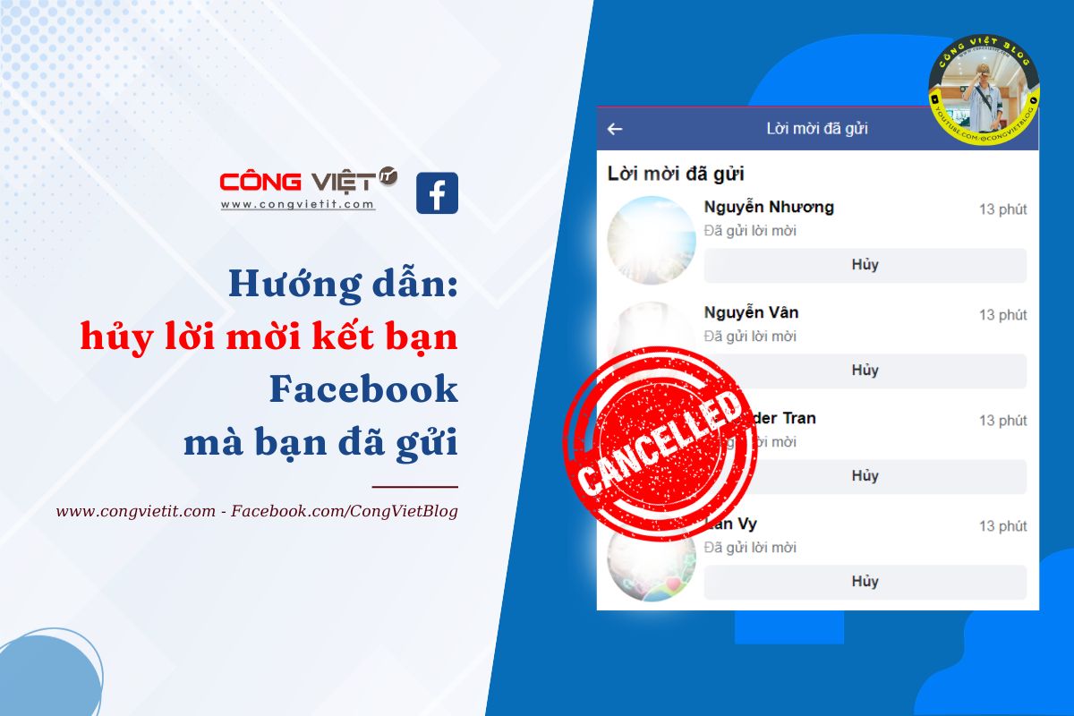 Hướng dẫn hủy lời mời kết bạn Facebook mà bạn đã gửi-congvietitcom-congviettblog